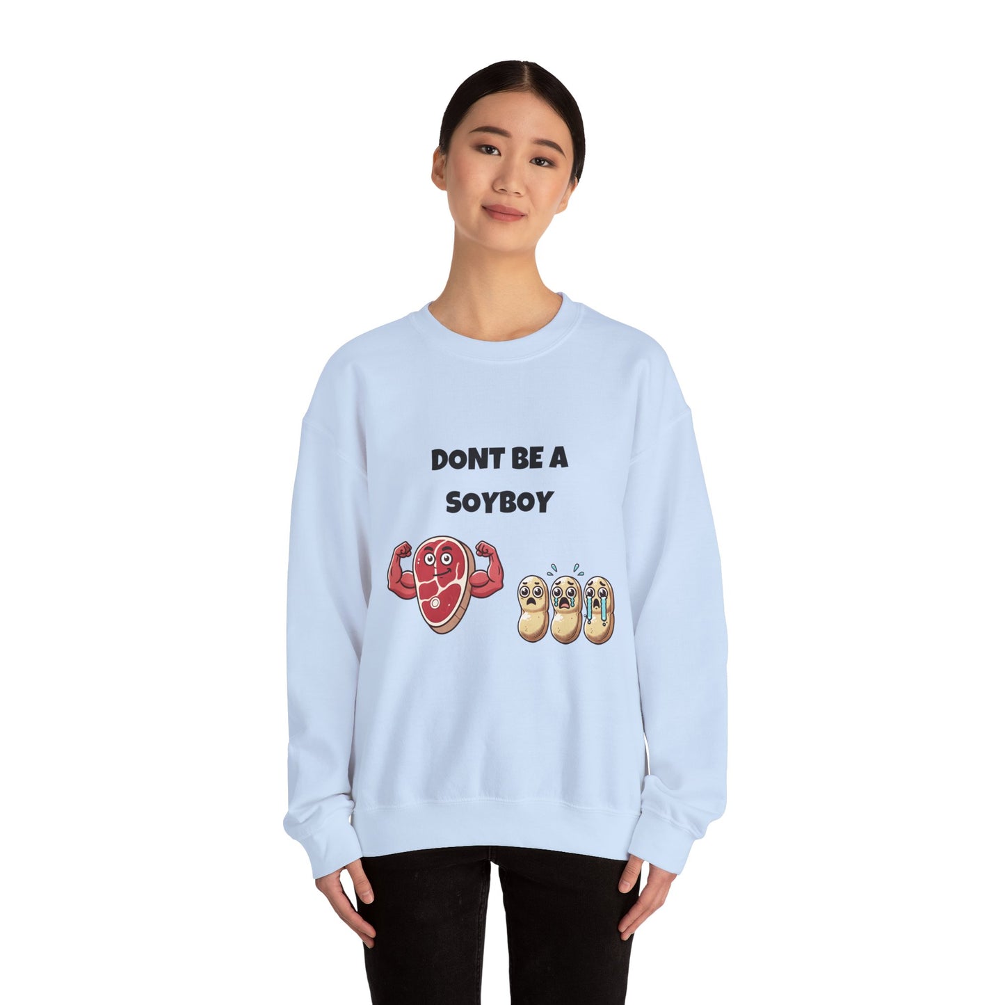 Funny Don't Be a Soy Boy Crewneck