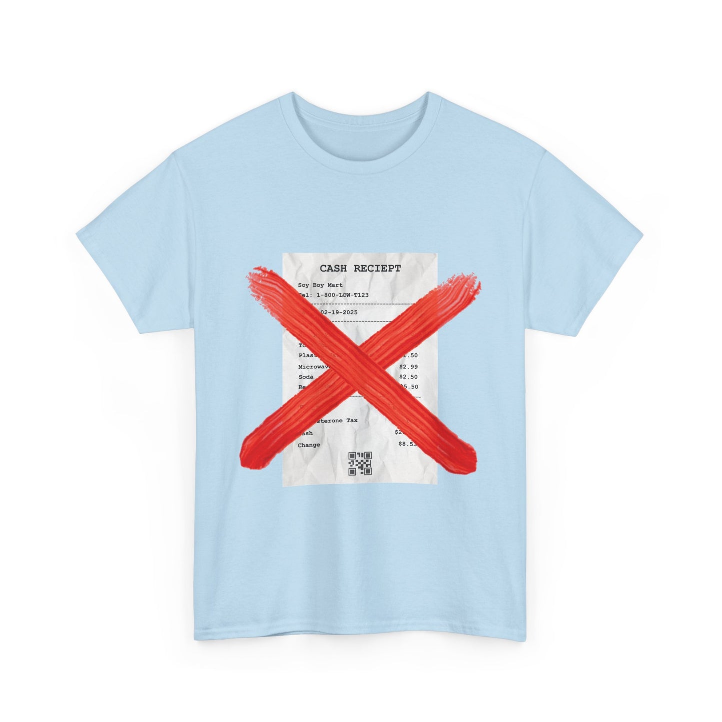 Funny "No Receipts" Tee