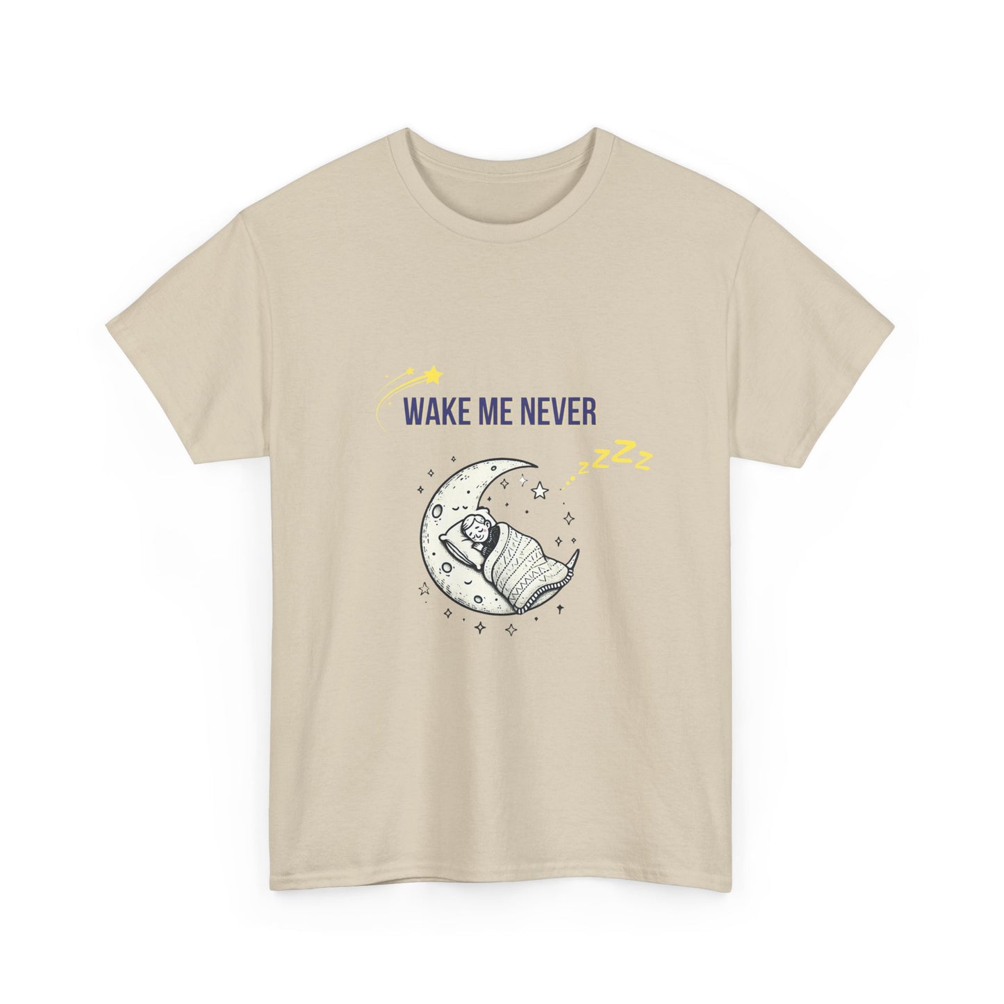 Funny Wake Me Never Tee