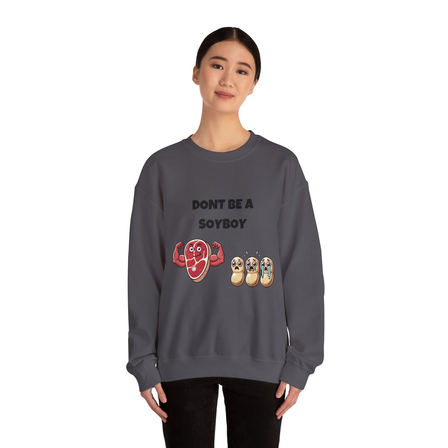 Funny Don't Be a Soy Boy Crewneck