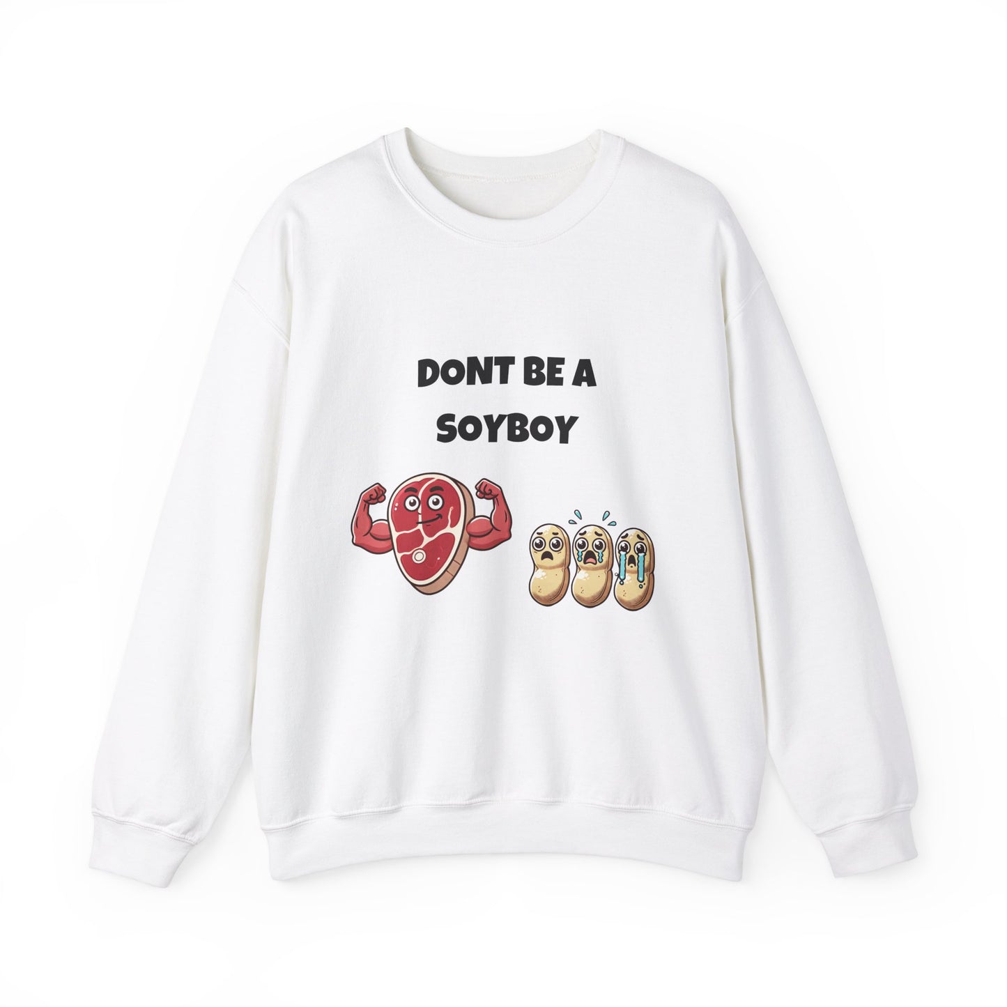 Funny Don't Be a Soy Boy Crewneck