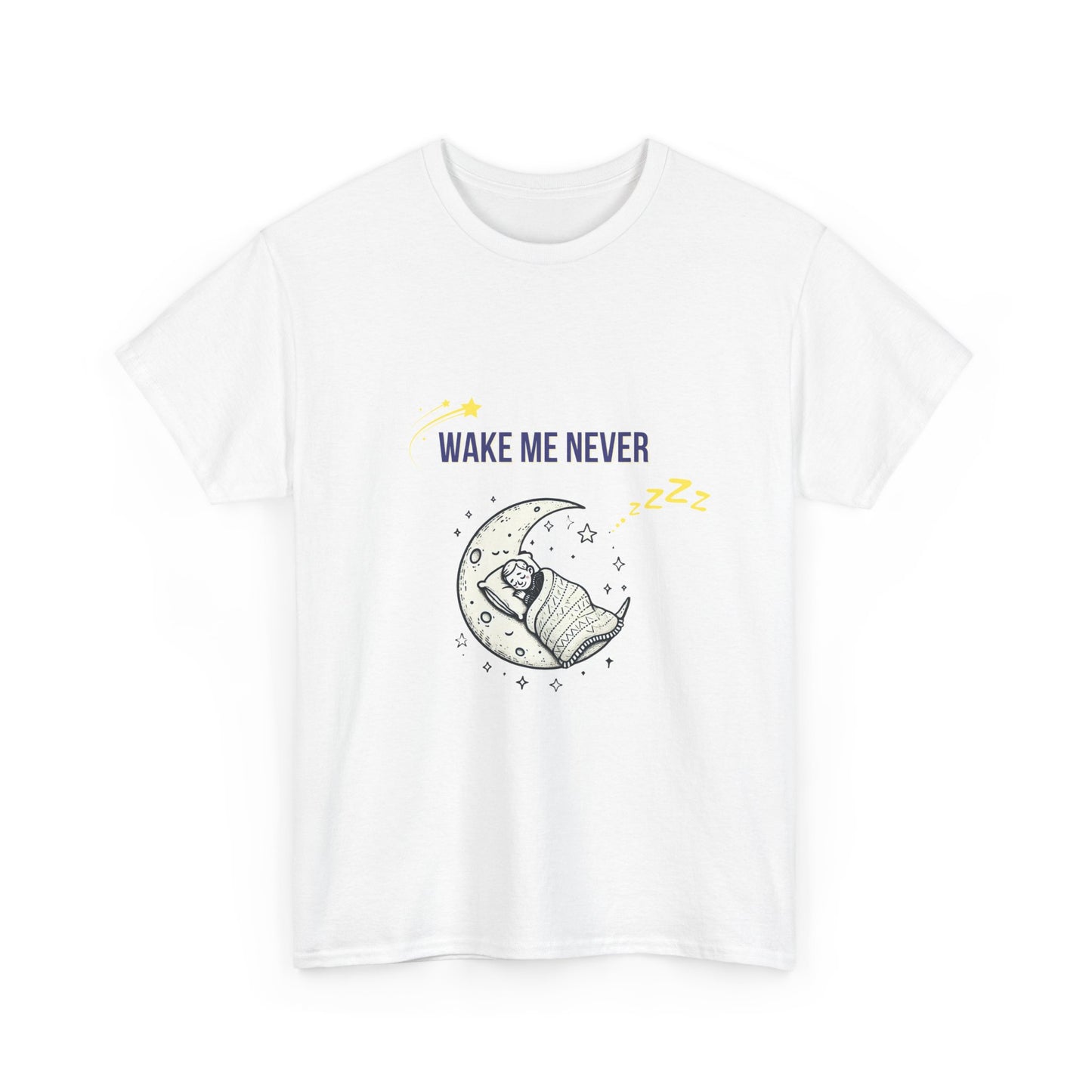 Funny Wake Me Never Tee