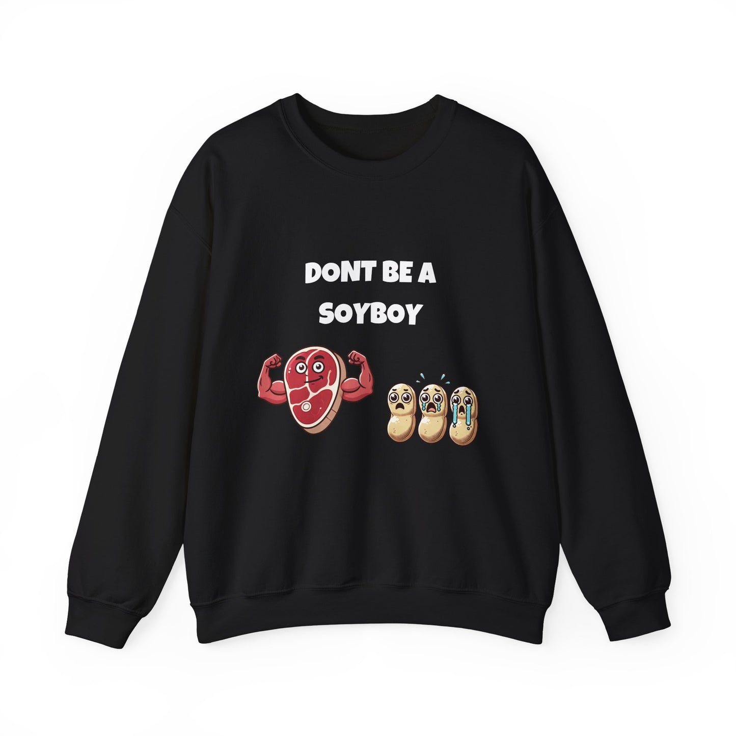 Funny Don't Be a Soy Boy Crewneck