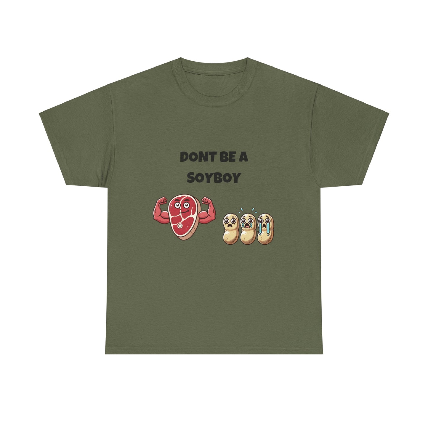 Funny Don't Be a Soy Boy Tee