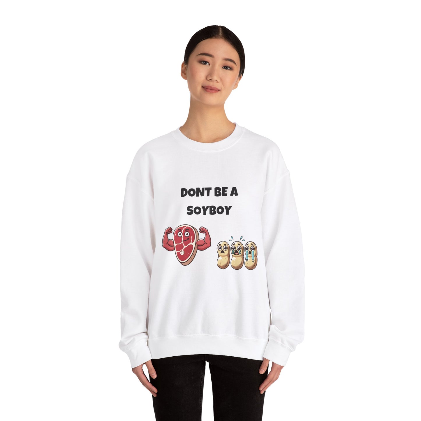 Funny Don't Be a Soy Boy Crewneck