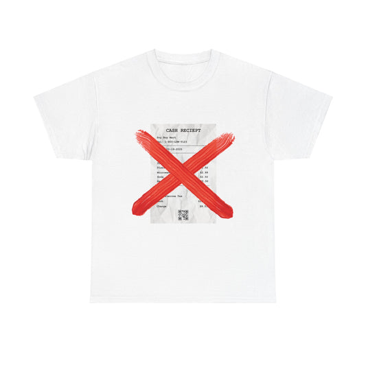 Funny "No Receipts" Tee