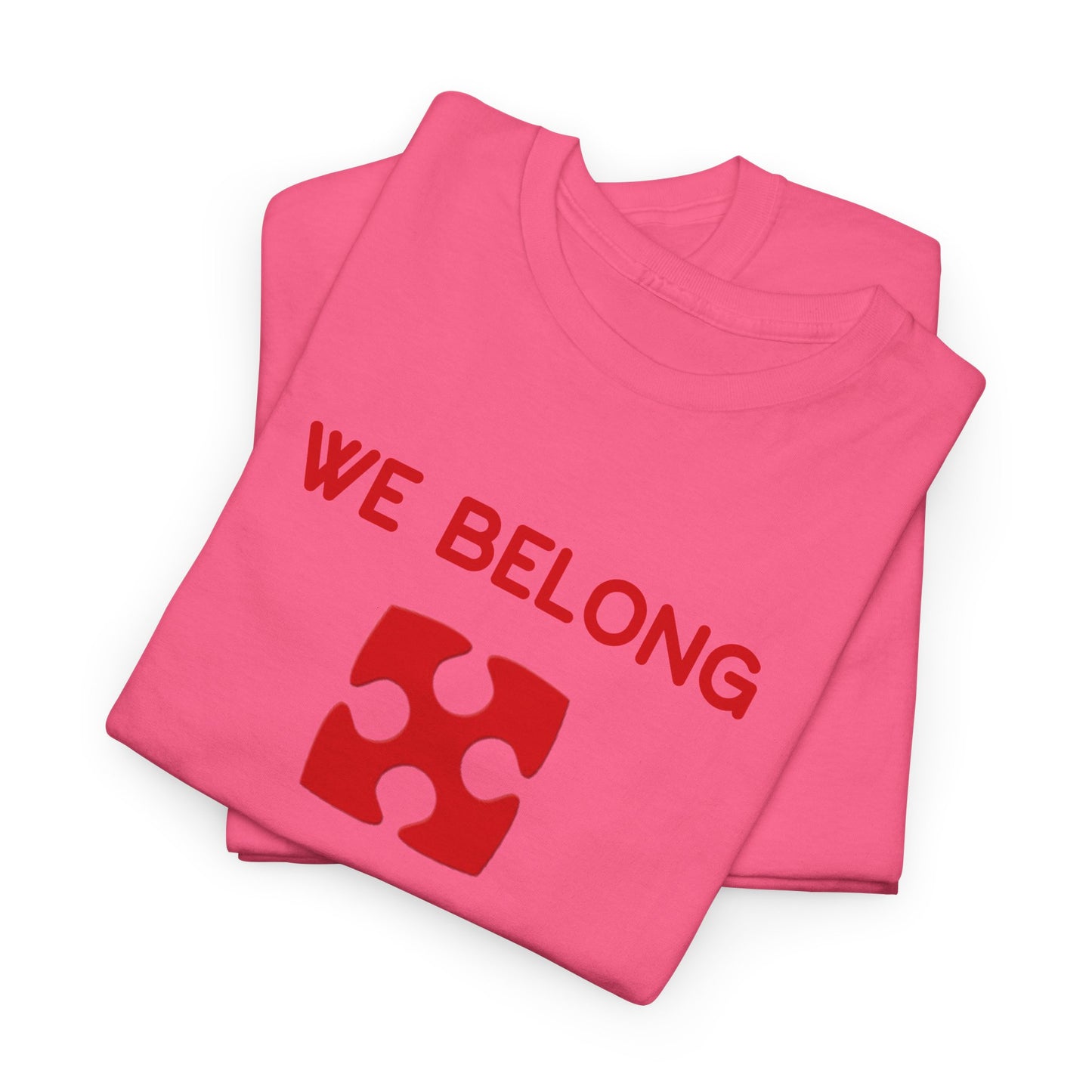 Couples Tee - We Belong Together