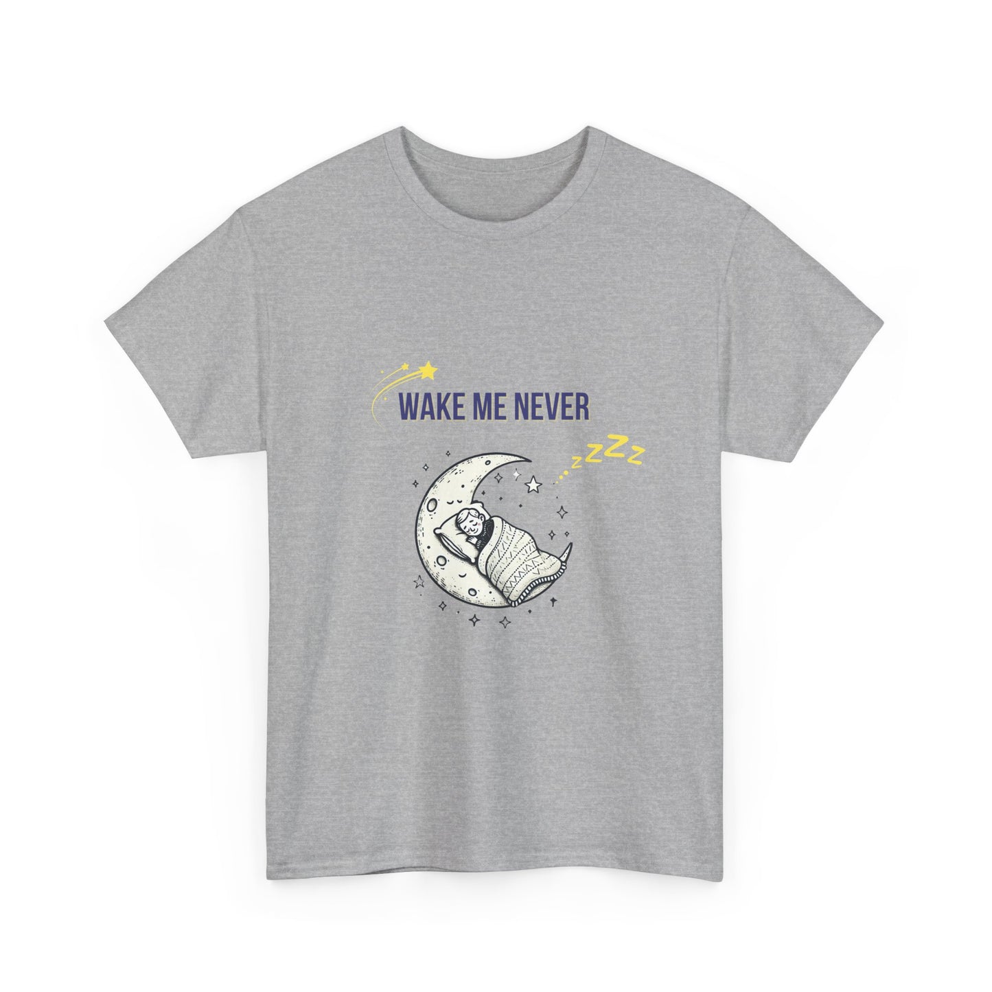 Funny Wake Me Never Tee