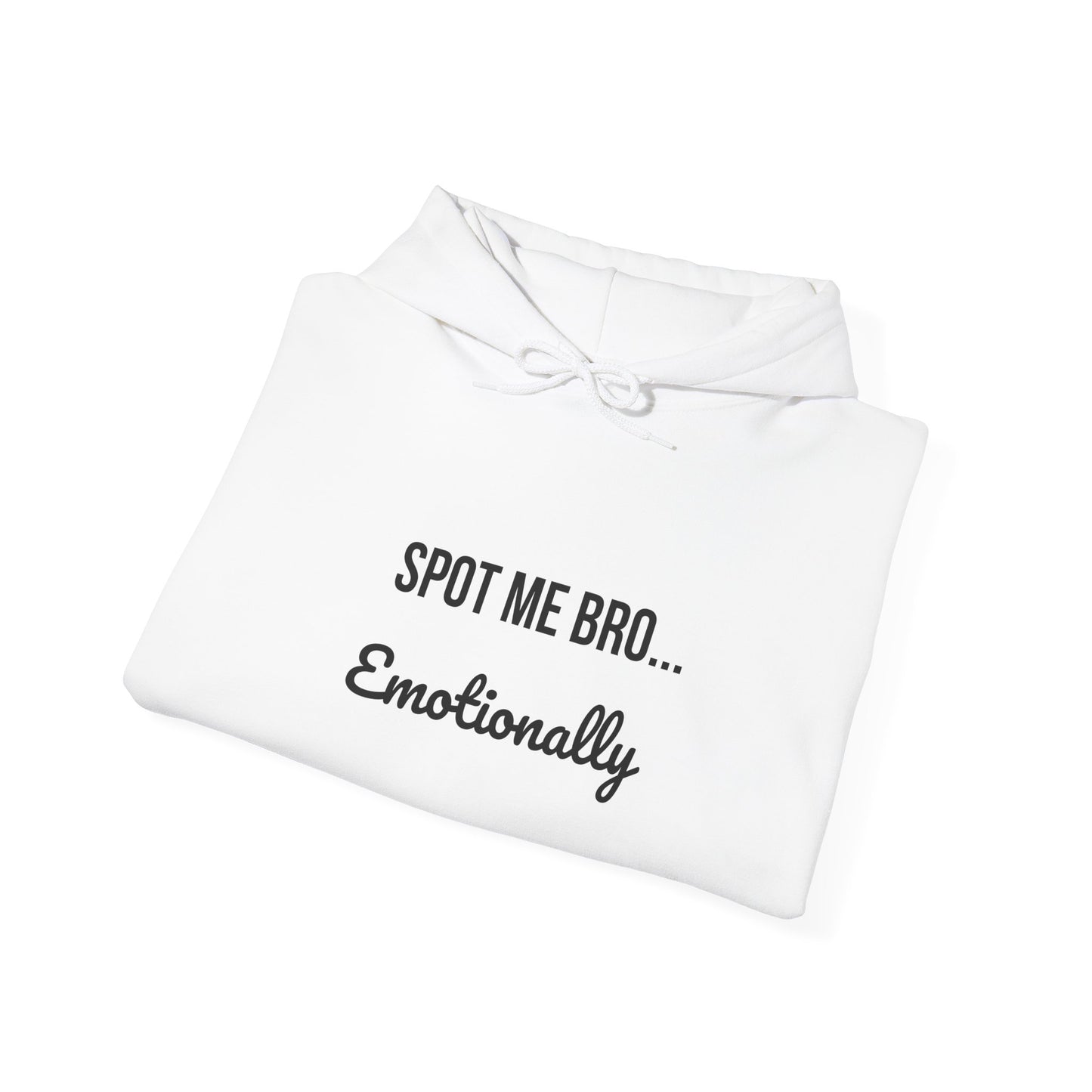 Funny Spot Me Bro Hooded Sweatshirt