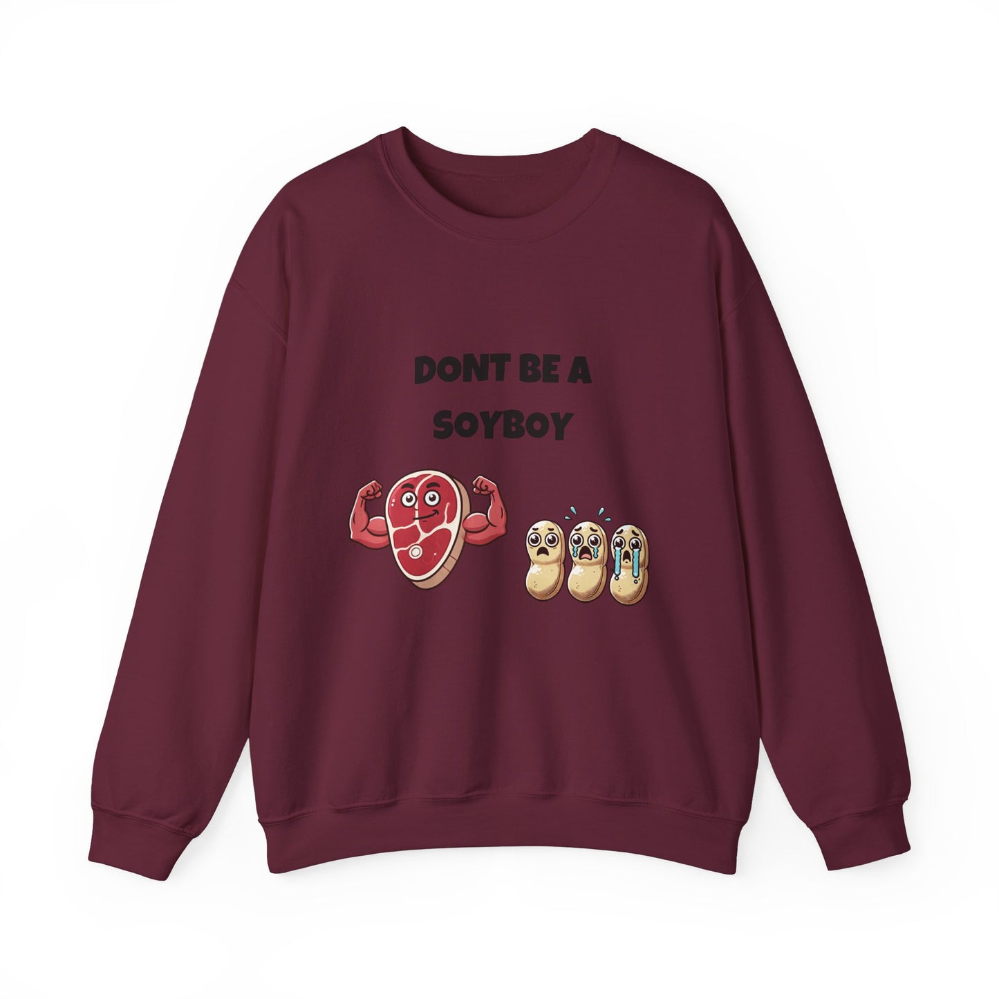 Funny Don't Be a Soy Boy Crewneck